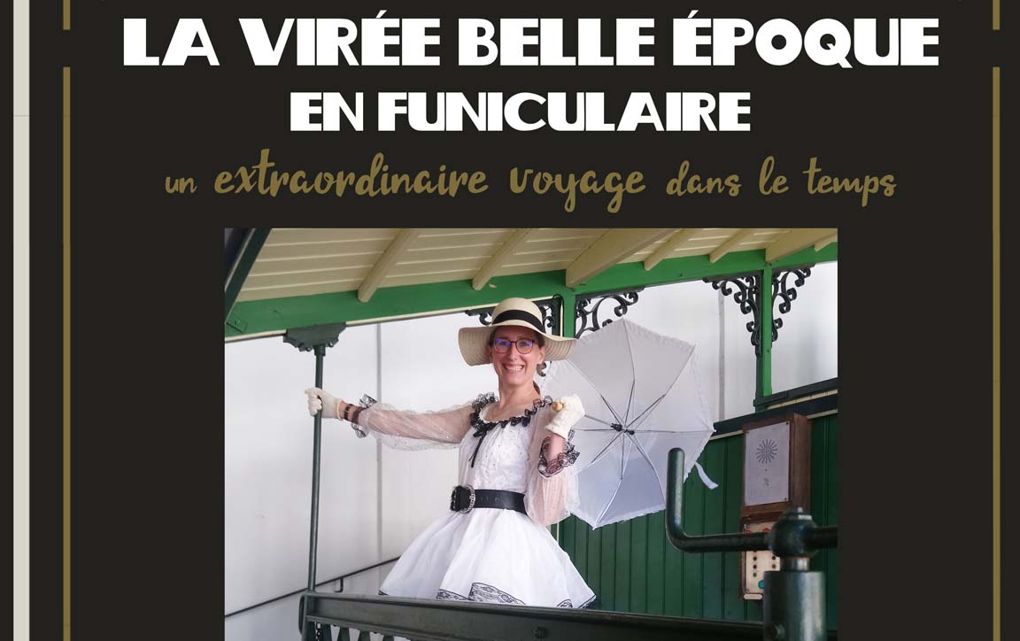 La Virée Belle Époque en funiculaire